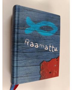 käytetty kirja Pyhä Raamattu (2008, käännös 1992)