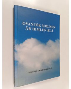 Kirjailijan Greta-Lis Krokfors-Lindsjö käytetty kirja Ovanför molnen är himlen blå
