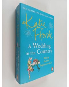 Kirjailijan Katie Fforde käytetty kirja A wedding in the country