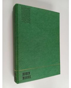 Kirjailijan Robin Moore käytetty kirja Vihreät baretit