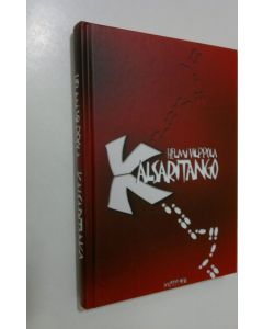 Kirjailijan Helmi Vilppola käytetty kirja Kalsaritango
