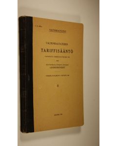 käytetty kirja Valtionrautateiden tariffisääntö vahvistettu tammikuun 8. päivänä 1938 sekä rautatiehallituksen antamat lisämääräykset voimassa maaliskuun 1. päivästä 1938