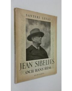Kirjailijan Santeri Levas käytetty kirja Jean Sibelius och hans hem