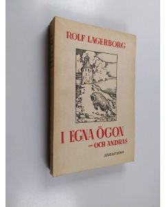 Kirjailijan Rolf Lagerborg käytetty kirja I egna ögon - och andras : en bok om att känna sig själv