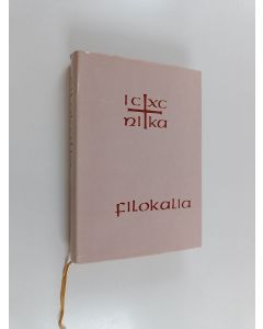 käytetty kirja Filokalia I osa : Kokoelma pyhien kilvoittelijaisien kirjoituksia