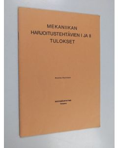 Kirjailijan Hannu Outinen käytetty teos Mekaniikan harjoitustehtävien I ja II tulokset