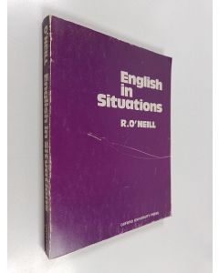 Kirjailijan R. O'Neill käytetty kirja English in situations