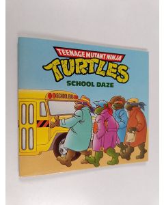 Kirjailijan Astrid Holm käytetty teos Teenage Mutant Ninja Turtles - School Daze