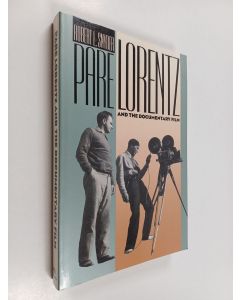 Kirjailijan Robert L. Snyder käytetty kirja Pare Lorentz and the Documentary Film