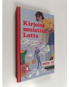 Kirjailijan Merri Vik käytetty kirja Kirjoita muistiin, Lotta