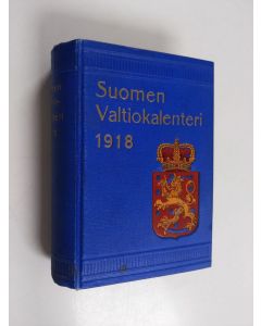 käytetty kirja Suomen valtiokalenteri 1918 - Finlands statskalender - Finlads stats-kalender