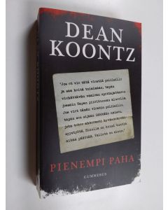 Kirjailijan Dean Koontz käytetty kirja Pienempi paha