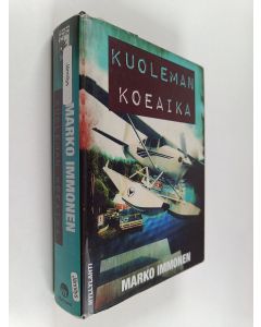 Kirjailijan Marko Immonen käytetty kirja Kuoleman koeaika : jännitysromaani