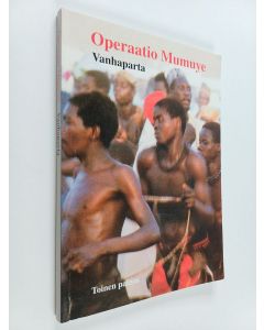 Kirjailijan Olavi Varis käytetty kirja Operaatio Mumuye