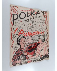 käytetty teos Polkan tahdissa ja vähän jenkankin