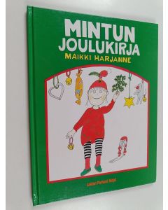 Kirjailijan Maikki Harjanne käytetty kirja Mintun joulukirja