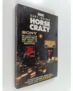 Kirjailijan Gary Indiana käytetty kirja Horse Crazy