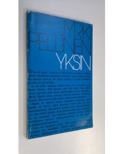 Kirjailijan Jyrki Pellinen käytetty kirja Yksin