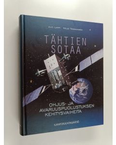 Kirjailijan Ahti Lappi käytetty kirja Tähtien sotaa : ohjus- ja avaruuspuolustuksen kehitysvaiheita