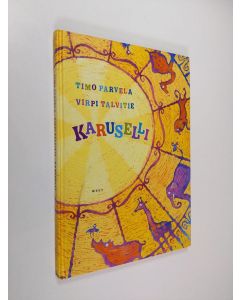 Kirjailijan Timo Parvela käytetty kirja Karuselli