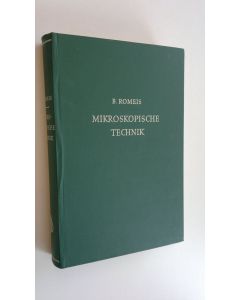 Kirjailijan Benno Romeis käytetty kirja Mikroskopische Technik