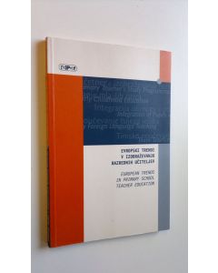 Tekijän Mojca Pecek Cuk  käytetty kirja Evropski trendi v izobrazevanju razrednih uciteljev : European trends in primary school teacher education