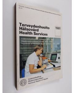 Kirjailijan Lääkintöhallitus käytetty kirja Terveydenhuolto 1981 - Lääkintöhallituksen vuosikirja 1979-1980