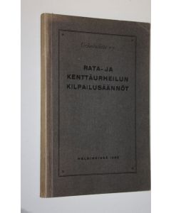 käytetty kirja Rata- ja kenttäurheilun kilpailusäännöt : hyväksytty Urheiluliiton kokouksessa 15.5.1932