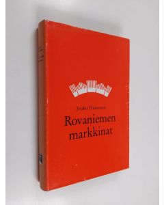 Kirjailijan Jouko Heinonen käytetty kirja Rovaniemen markkinat