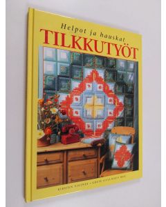 Kirjailijan Kirsten Vistnes käytetty kirja Helpot ja hauskat tilkkutyöt