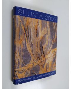 käytetty kirja Suunta 2002 : suomalainen tie uudelle vuosituhannelle