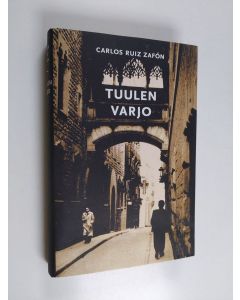 Kirjailijan Carlos Ruiz Zafon käytetty kirja Tuulen varjo