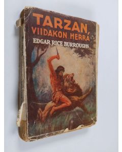 Kirjailijan Edgar Rice Burroughs käytetty kirja Tarzan, viidakon herra