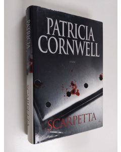 Kirjailijan Patricia Cornwell käytetty kirja Scarpetta