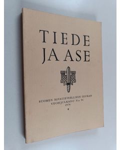 käytetty kirja Tiede ja ase 34 : Suomen sotatieteellisen seuran vuosijulkaisu 1976