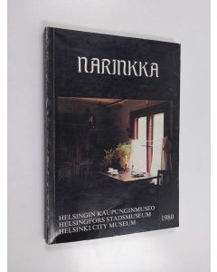 käytetty kirja Narinkka 1980 : Helsingin kaupunginmuseon vuosikirja 1980