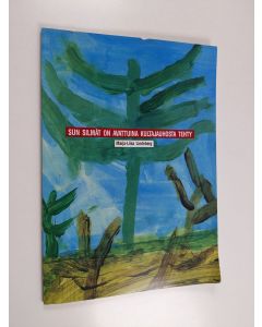 Kirjailijan Marja-Liisa Lindeberg käytetty kirja Sun silmät on avattuina kultajauhosta tehty