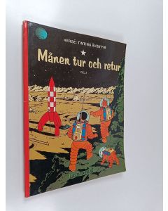 Kirjailijan Hergé käytetty kirja Månen tur och retur, del 2