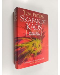 Kirjailijan Tom Peters käytetty kirja Skapande kaos