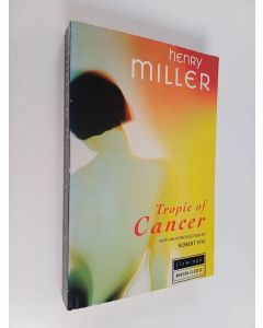 Kirjailijan Henry Miller käytetty kirja Tropic of Cancer