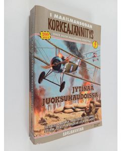 käytetty kirja I maailmansodan Korkeajännitys 6E/2006 : Jytinää juoksuhaudoissa