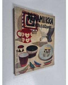 Kirjailijan Lis Lundkvist-Husberg käytetty kirja Keramiikka harrasteena
