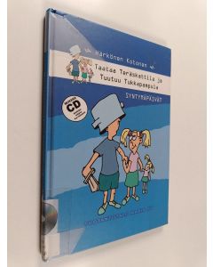 Kirjailijan Timo Härkönen käytetty kirja Taataa Teräskattila ja Tuutuu Tukkapampula