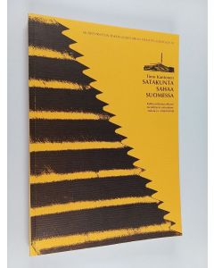 Kirjailijan Timo Kantonen käytetty kirja Satakunta sahaa Suomessa : kulttuurihistoriallisesti merkittäviä saharakennuksia ja -ympäristöjä = Inventering av kulturhistoriska sågverk och -miljöer i Finland