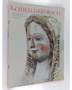 käytetty teos Kotiliesi 24/1967: joulukuu 2 : Kotilieden joulu
