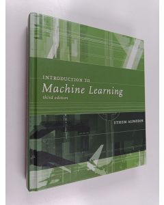 Kirjailijan Ethem Alpaydin käytetty kirja Introduction to machine learning