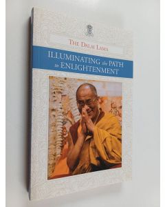 Kirjailijan His Holiness the Dalai Lama käytetty kirja Illuminating the Path to Enlightenment