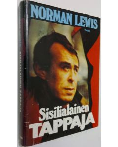 Kirjailijan Norman Lewis käytetty kirja Sisilialainen tappaja