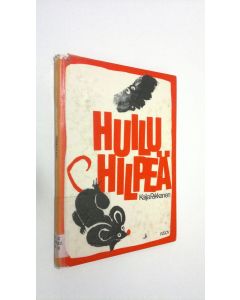 Kirjailijan Kaija Pakkanen käytetty kirja Huilu hilpeä : loruja ja saturunoja
