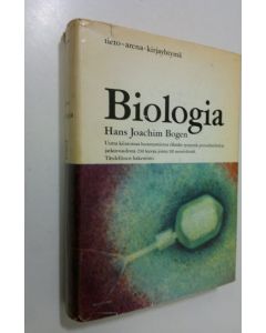 Kirjailijan Hans Joachim Bogen käytetty kirja Biologia : Uutta kiintoisaa luonnontietoa elämän synnystä, perusilmiöistä ja jatkuvuudesta